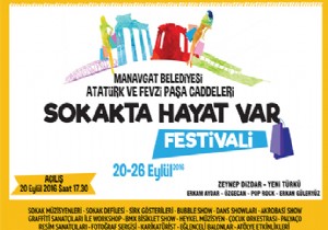 MANAVGAT, SOKAKTA HAYAT VAR FESTVAL NE HAZIRLANIYOR